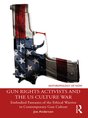 cover image of Gun Rights Activists and the US Culture War